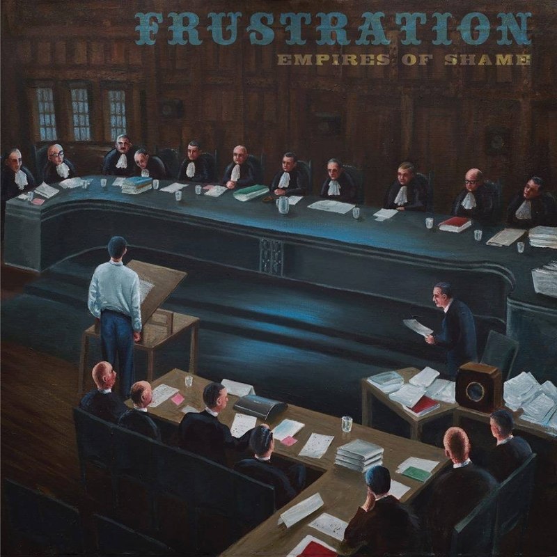 FRUSTRATION - Empires of shame LP