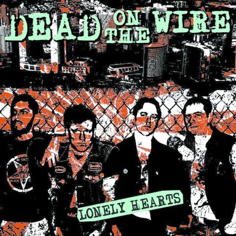 DEAD ON THE WIRE - Lonely hearts 7