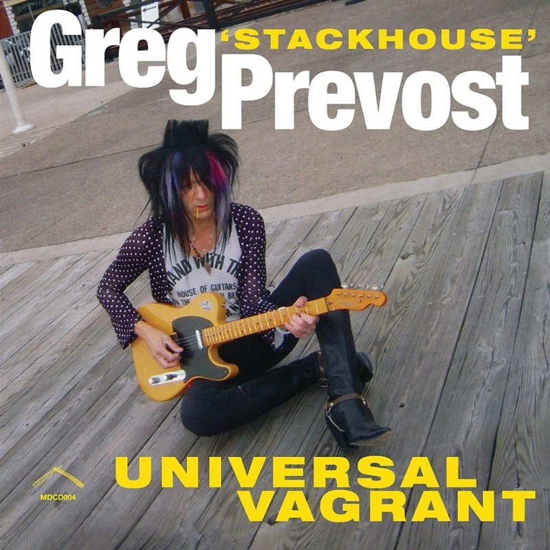GREG PREVOST STACKHOUSE - Universal Vagrant CD