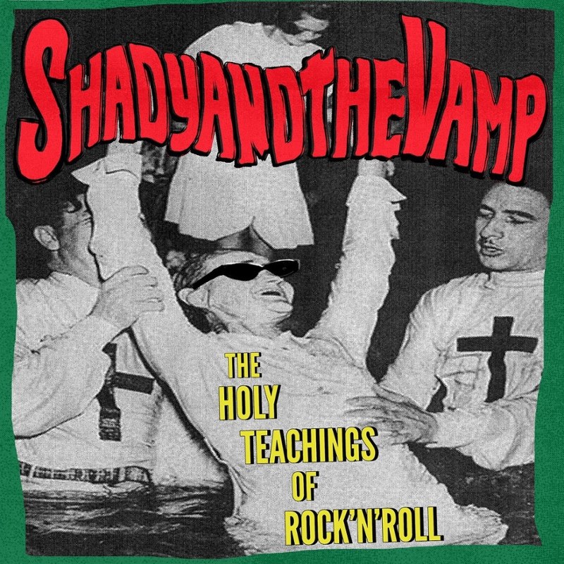 SHADY AND THE VAMP - The holy teachings of rock´n roll LP