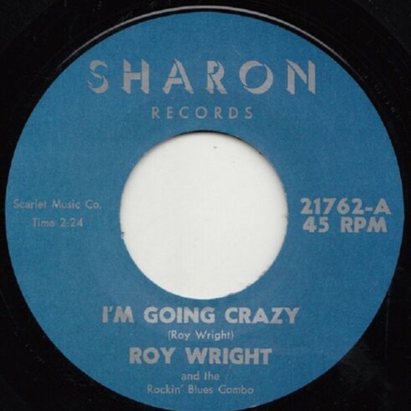 ROY WRIGHT - I´m going crazy 7