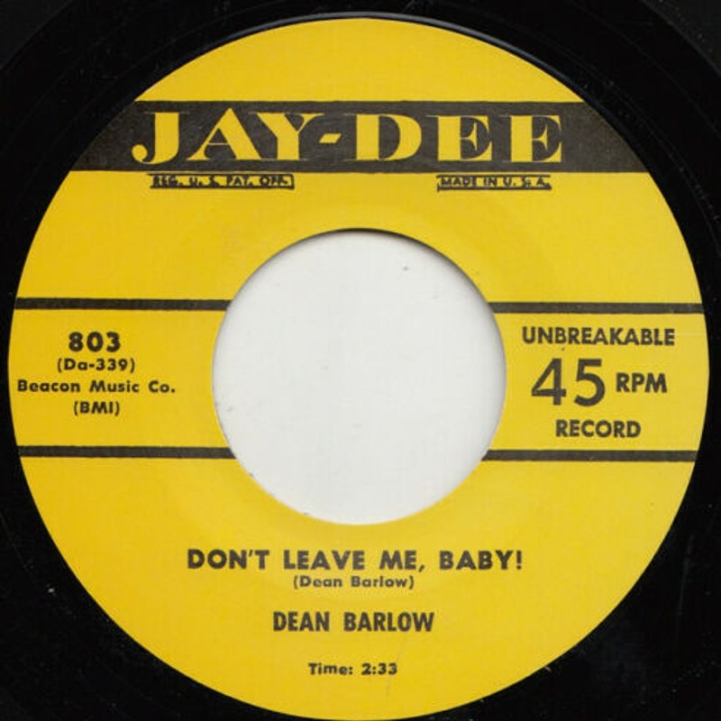 DEAN BARLOW / OTIS BLACKWELL - Don´t leave me baby 7