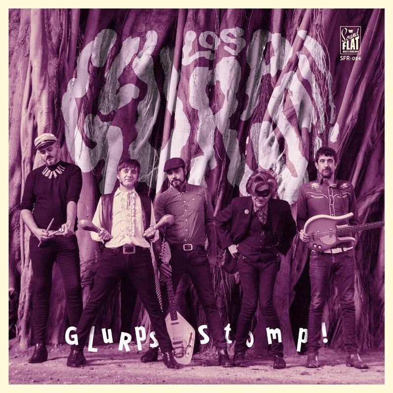 LOS GLURPS - Stomp! LP