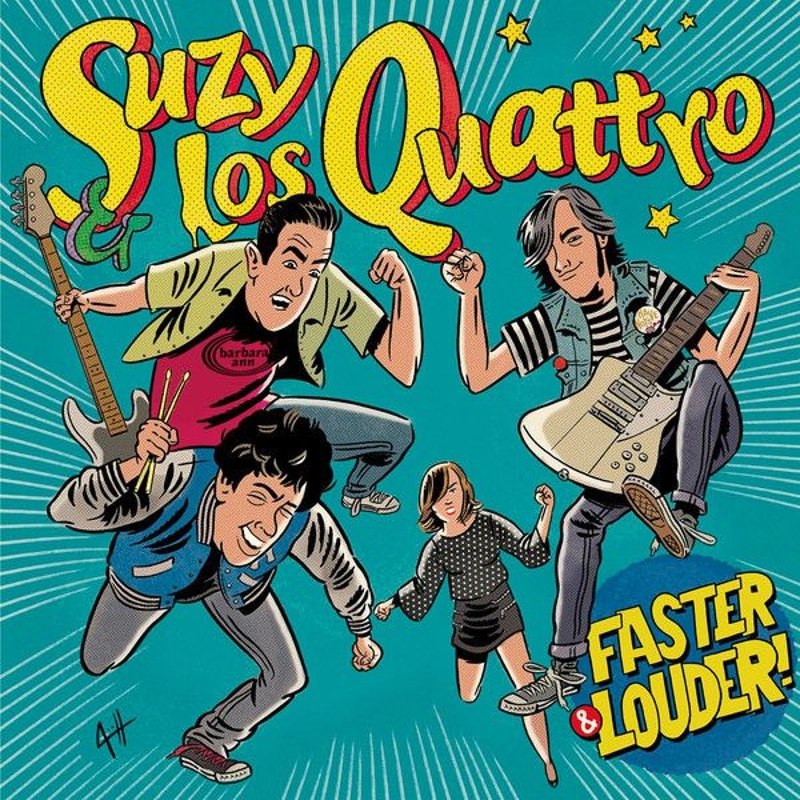 SUZY AND LOS QUATTRO - Faster & louder! CD