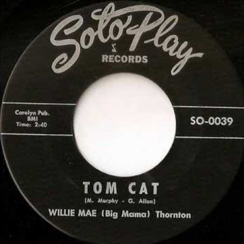 WILLIE MAE (BIG MAMA) THORNTON / JIMMY THOMAS - Tom cat 7