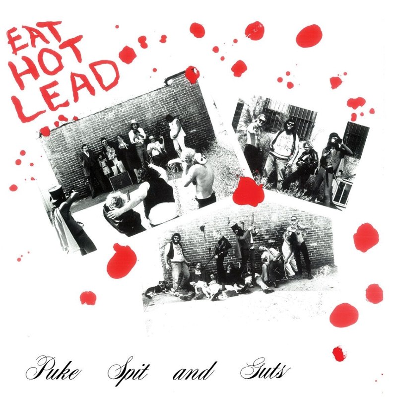 PUKE SPIT & GUTS - Eat hot lead LP