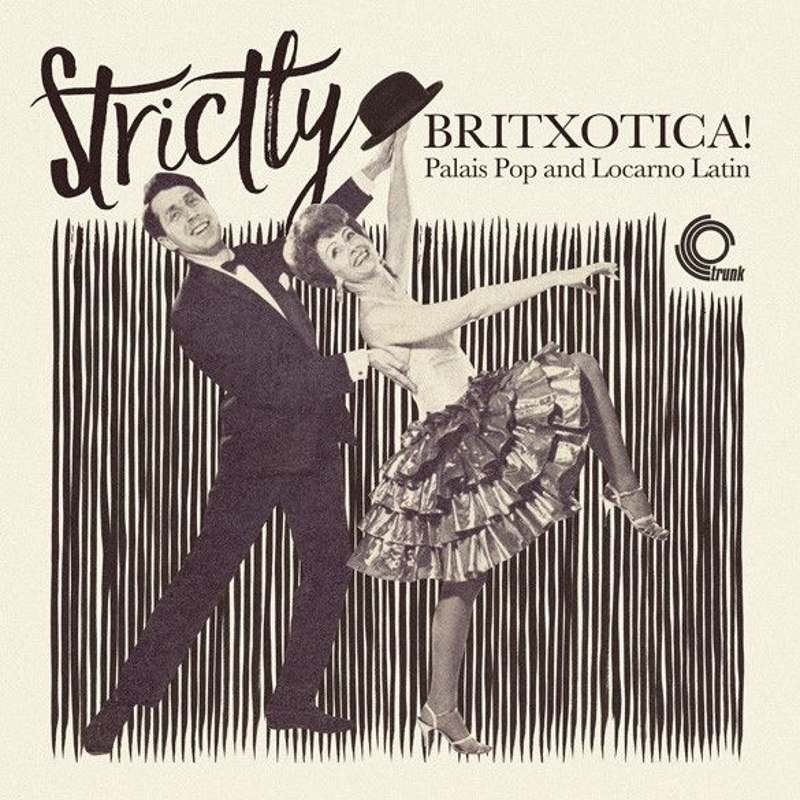 V/A - Strictly britxotica: palais pop and locarno latin LP