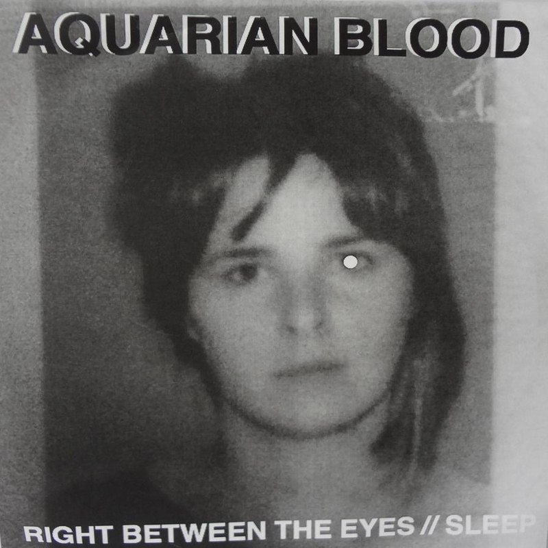 AQUARIAN BLOOD - Right between yer eyes 7