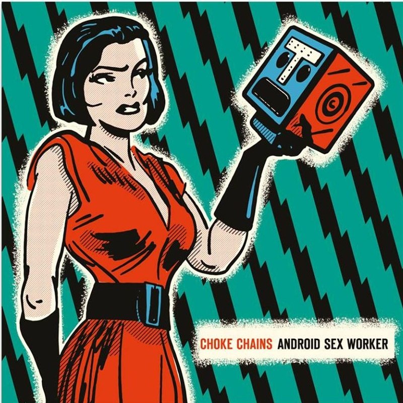 CHOKE CHAINS - Android sex worker LP