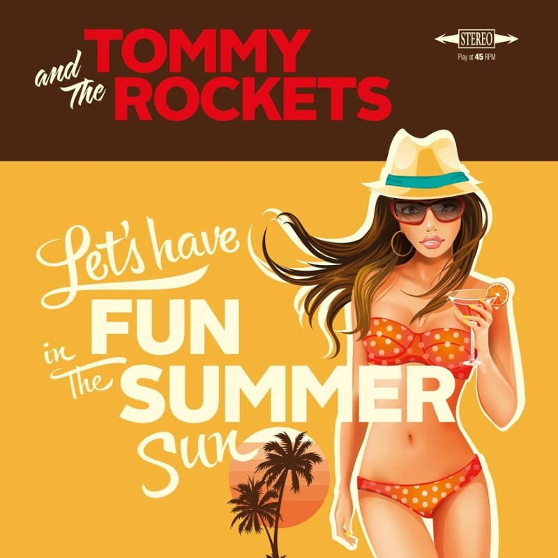 TOMMY AND THE ROCKETS - Lets have fun in the summer sun 7