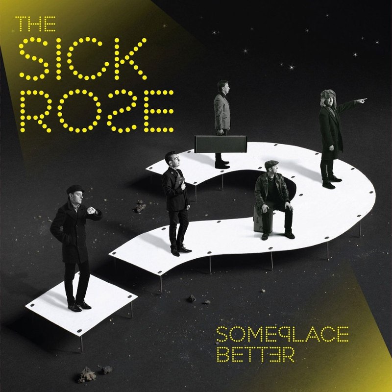 SICK ROSE - Someplace better LP