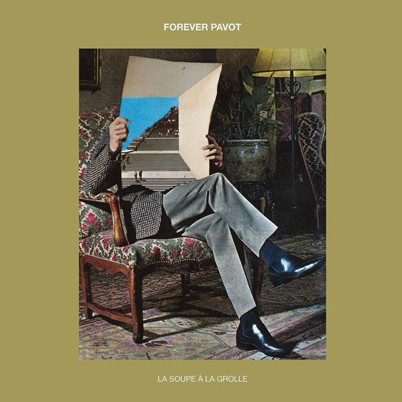 FOREVER PAVOT - La soupe a la grolle 7