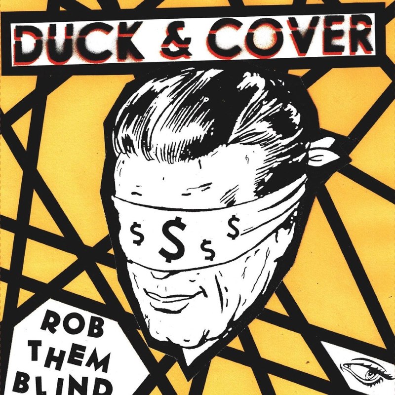 DUCK & COVER - Rob them blind CD