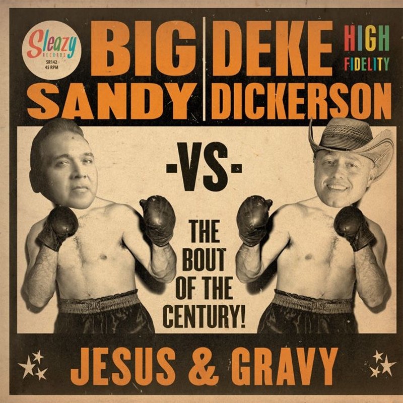 BIG SANDY / DEKE DICKERSON - Jesus & gravy 7