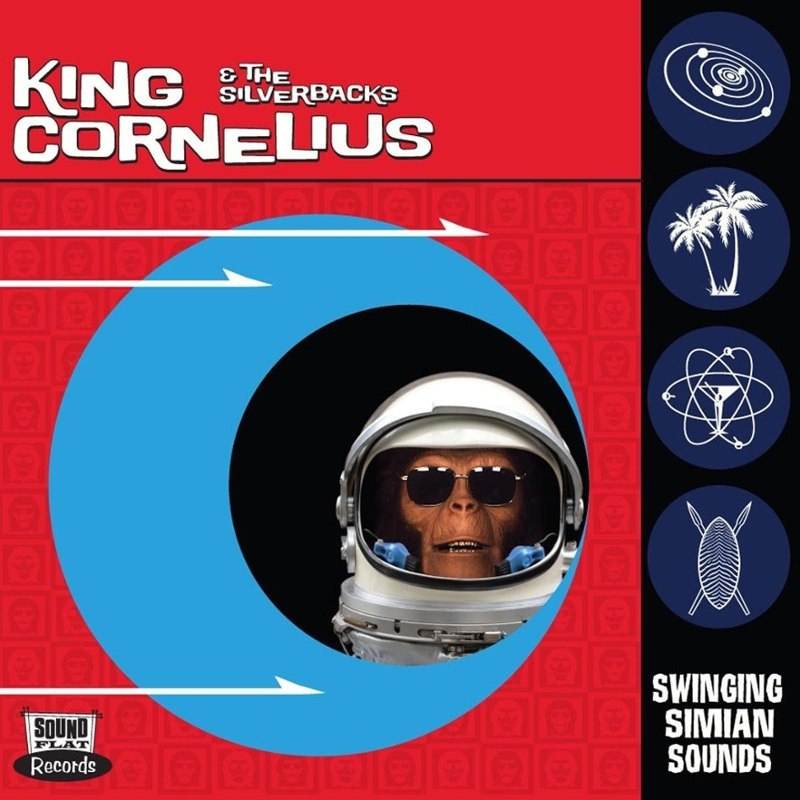 KING CORNELIUS & THE SILVERBACKS - Swinging simian sounds LP