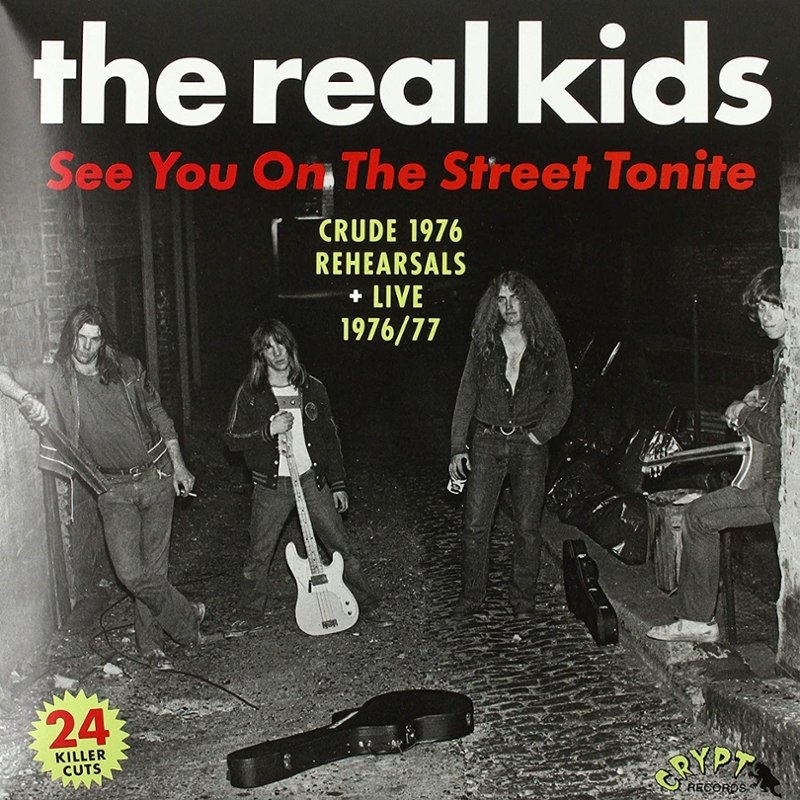 REAL KIDS - See you on the street tonite DoLP