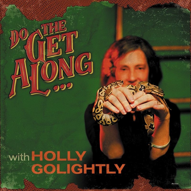 HOLLY GOLIGHTLY - Do the get along CD