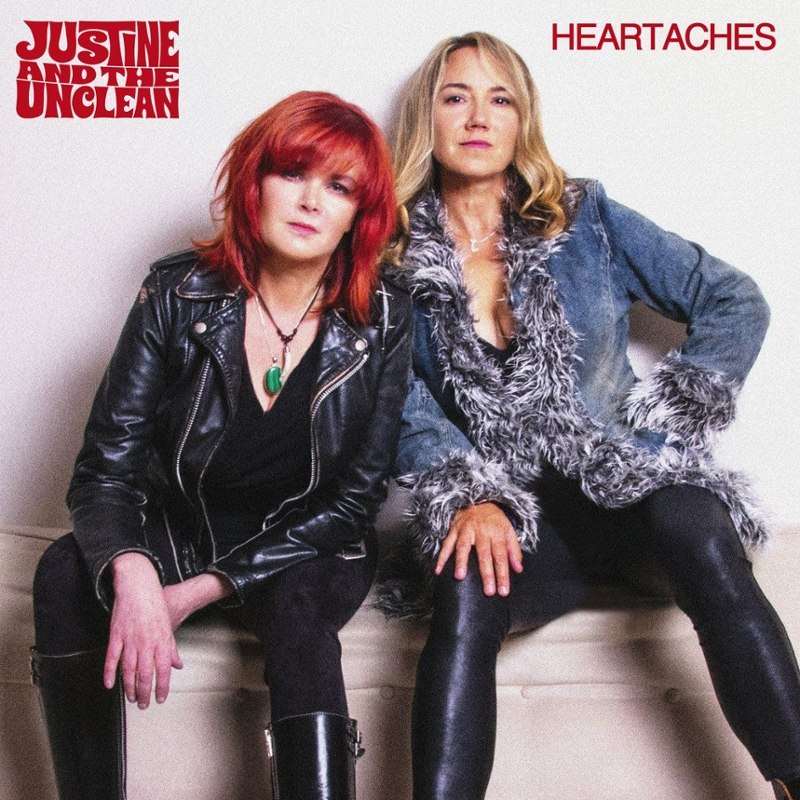 JUSTINE AND THE UNCLEAN - Heartaches & hot problems CD