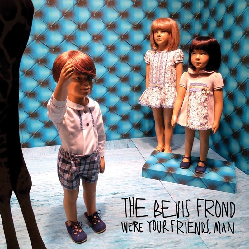 BEVIS FROND - We're your friends, man DoLP
