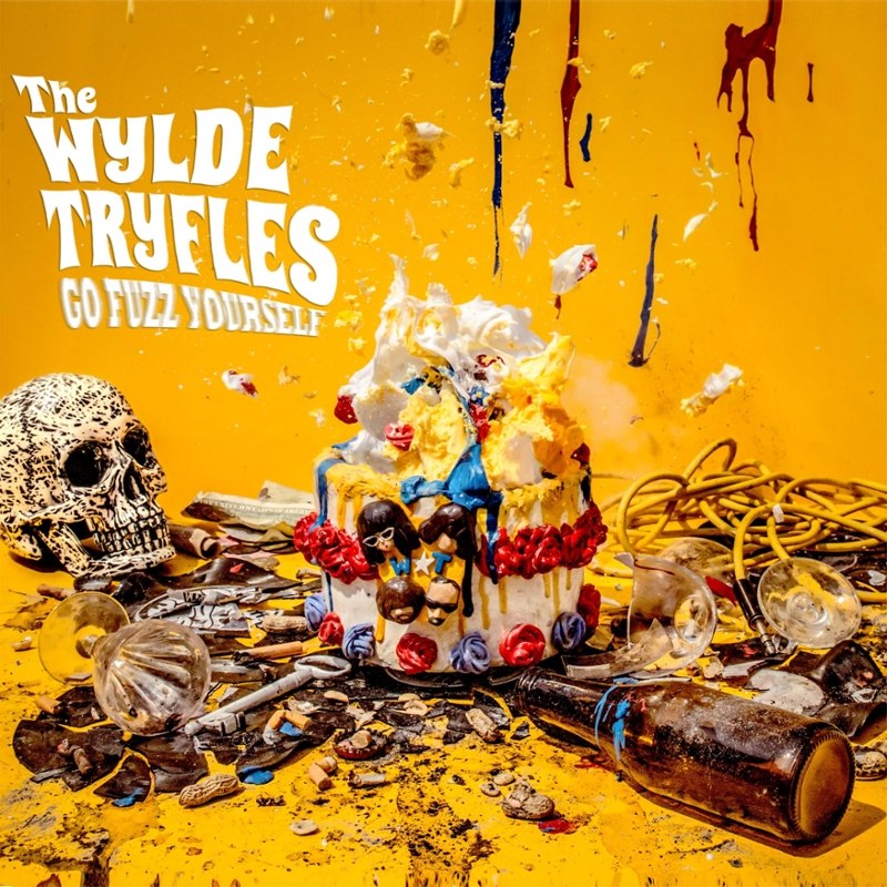 WYLDE TRYFLES - Go fuzz yourself LP