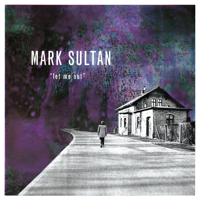 MARK SULTAN - Let me out CD
