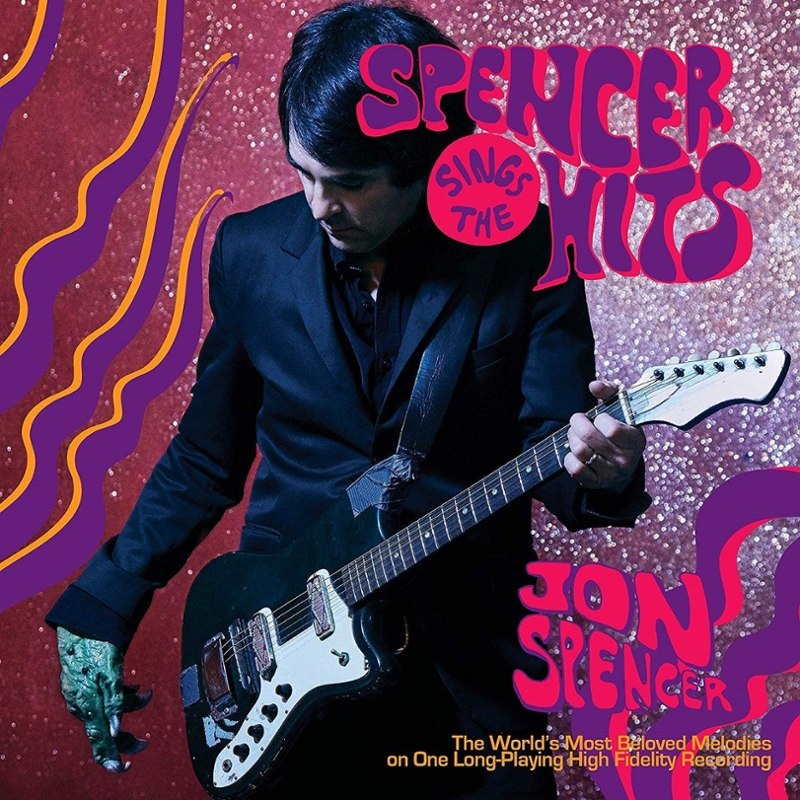 JON SPENCER - Spencer sings the hits! LP