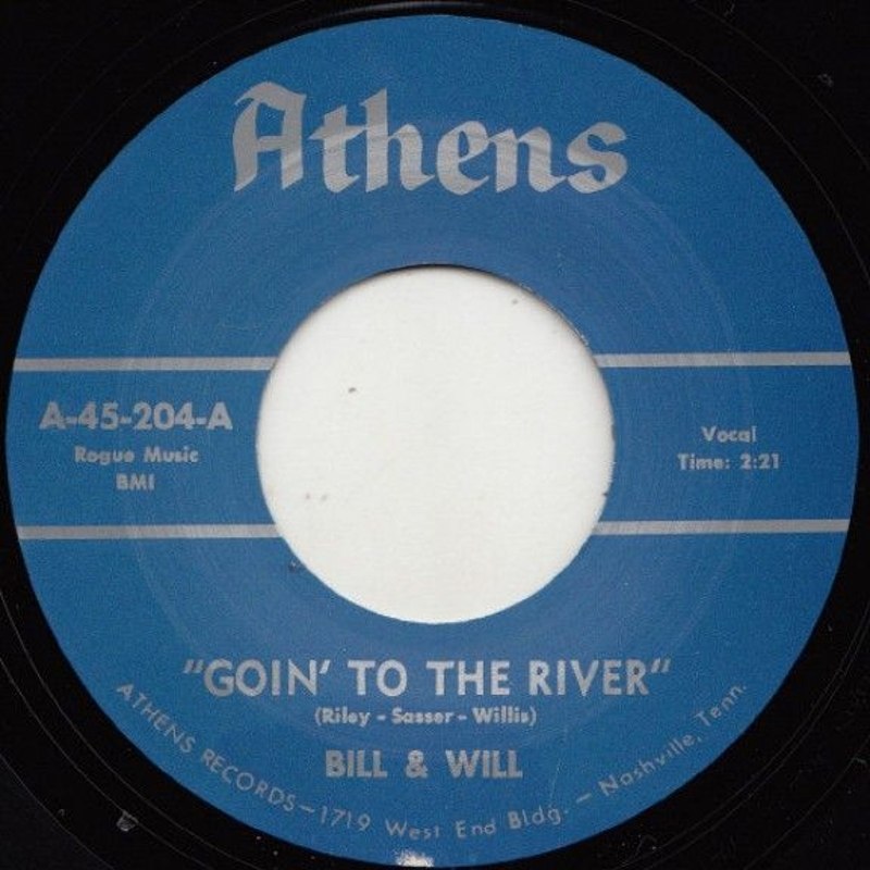 BILL & WILL - Goin to the river/let me tell you baby 7
