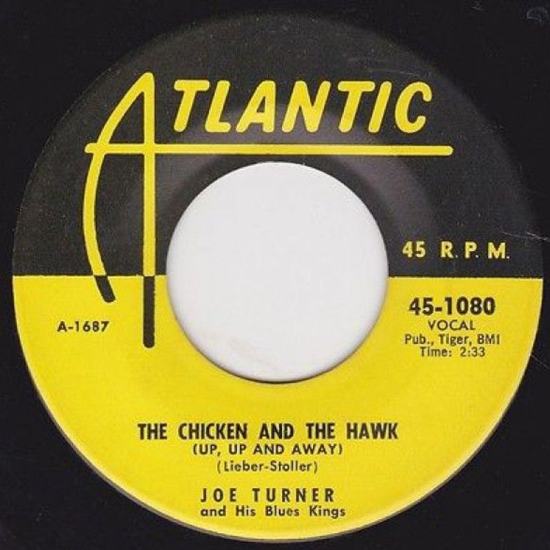 JOE TURNER - Morning, noon and night/the chicken and the 7