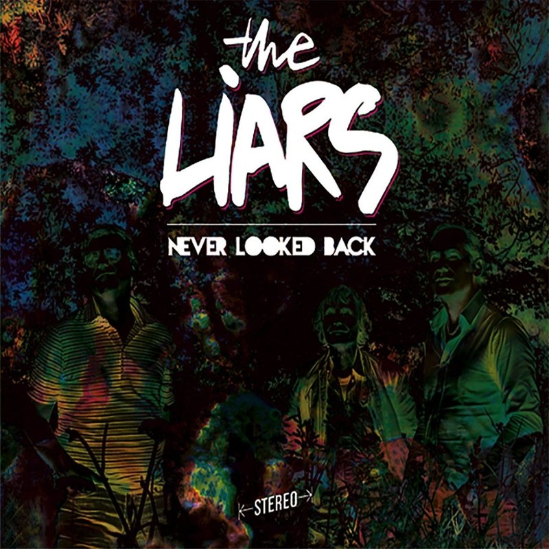 LIARS - Never looked back CD