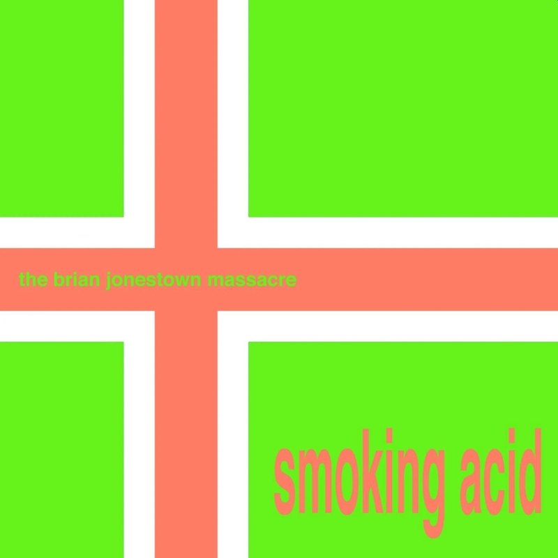 BRIAN JONESTOWN MASSACRE - Smoking acid e.p. 12