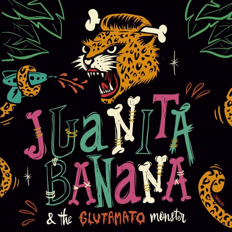 JUANITA BANANA - Glutamato 7