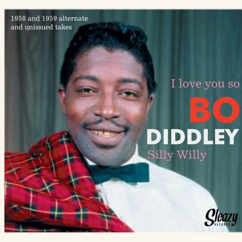 BO DIDDLEY - I love you so/silly willy 7