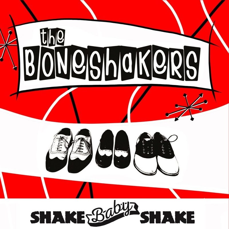 BONESHAKERS - Shake baby shake 7
