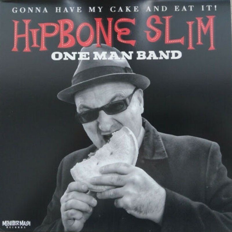 HIPBONE SLIM ONE MAN BAND - Gonna have my cake and eat it 10