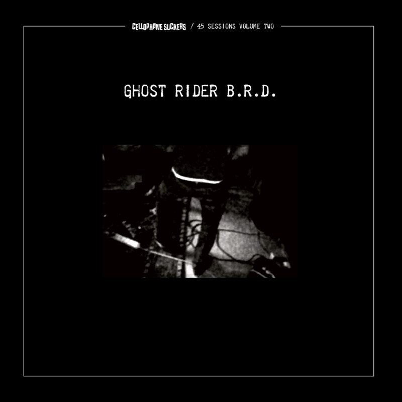 CELLOPHANE SUCKERS - Ghost rider b.r.d. LP
