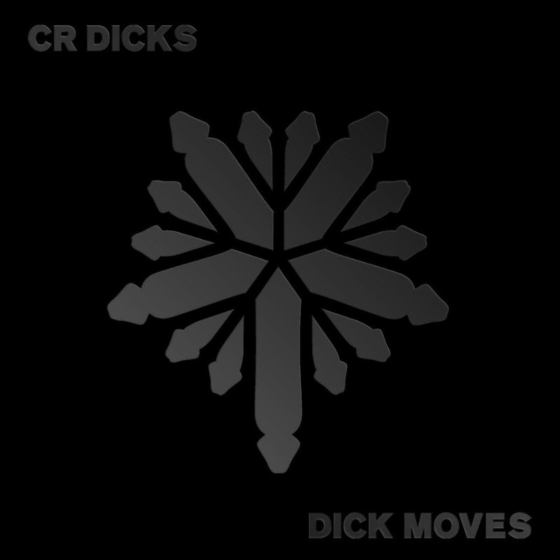 CR DICKS - Dick moves LP