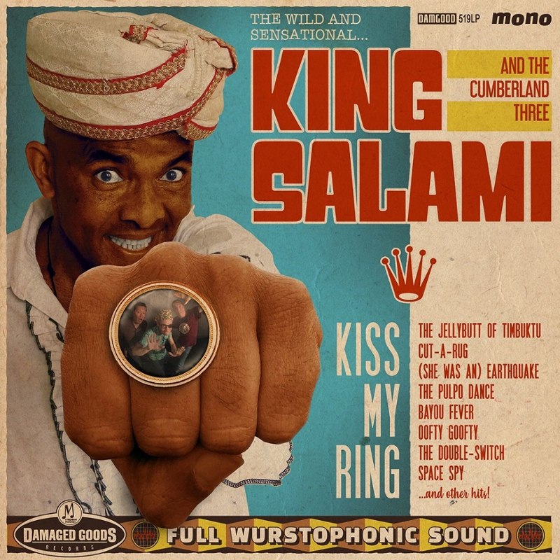 KING SALAMI & THE CUMBERLAND 3 - Kiss my ring LP