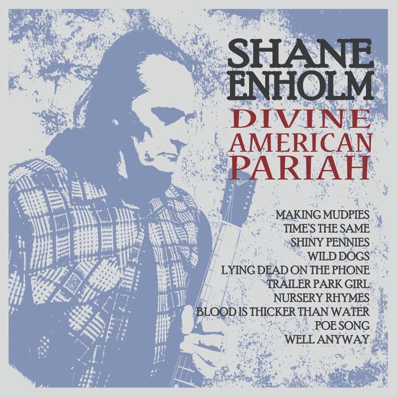SHANE ENHOLM - Divine american pariah LP