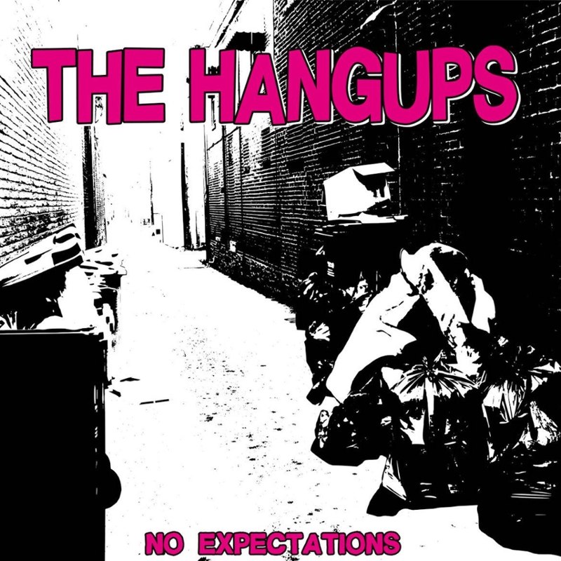 HANGUPS - No expectations 7