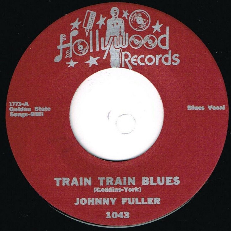 JOHNNY FULLER - Train train blues/black cat 7