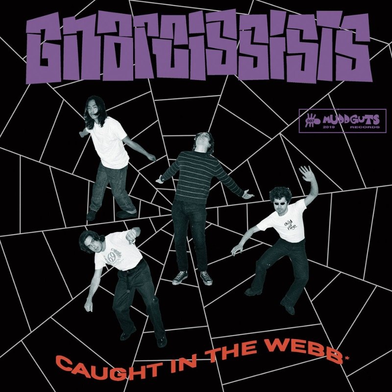 GNARCISSISTS - Caught in the webb Do10