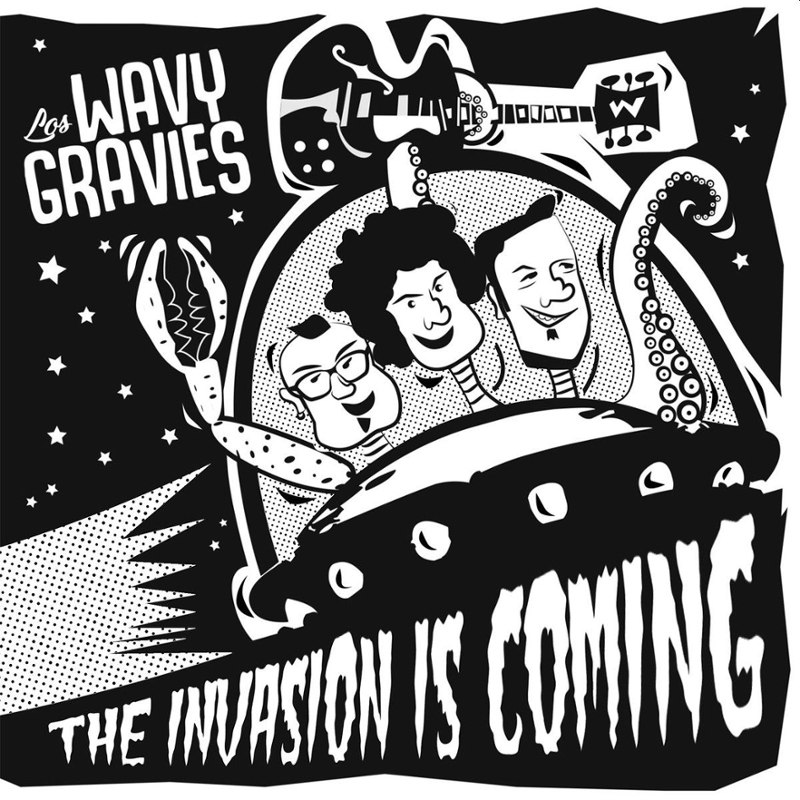 LOS WAVY GRAVIES - The invasion is coming 7