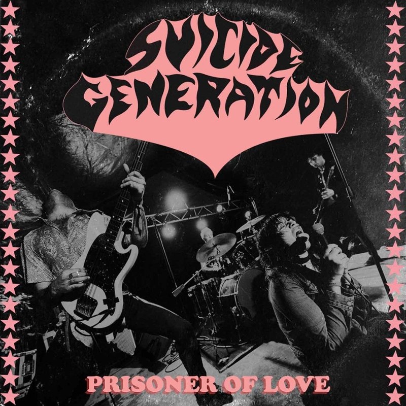 SUICIDE GENERATION - Prisoner of love 7