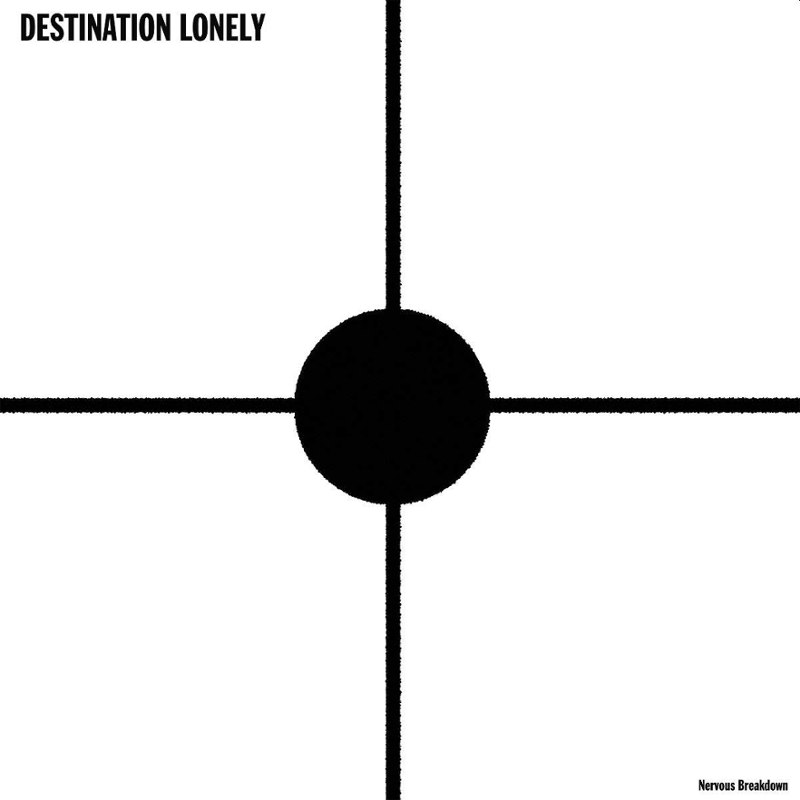 DESTINATION LONELY - Nervous breakdown CD