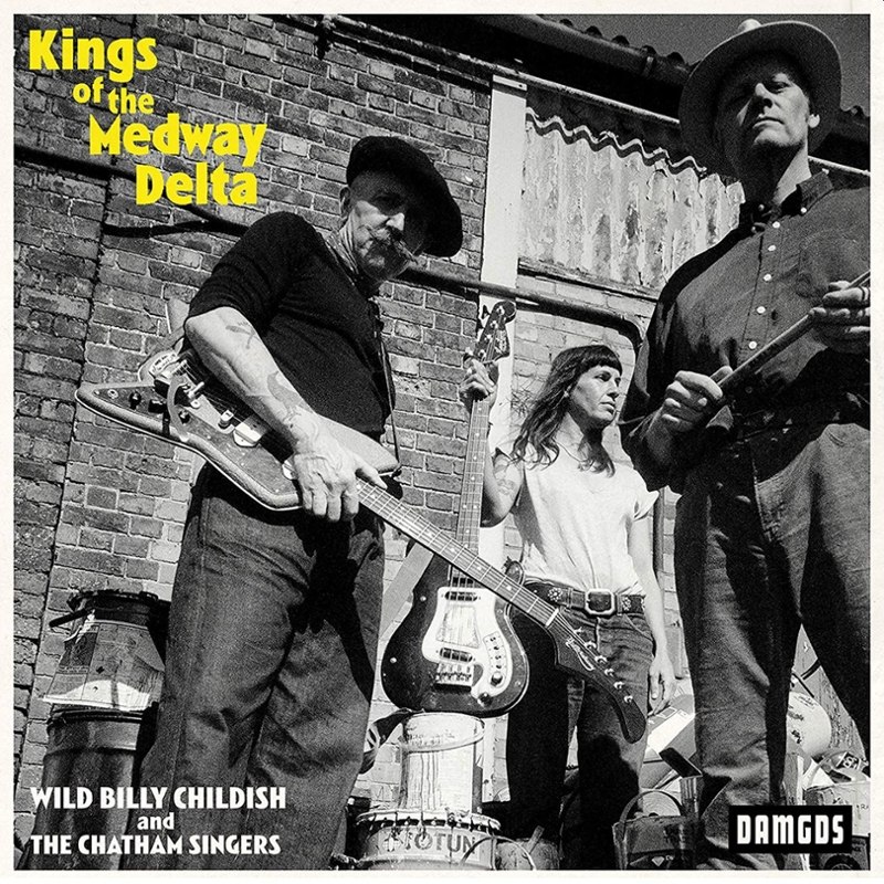 WILD BILLY CHILDISH & THE CHATHAM SINGERS - Kings of the LP