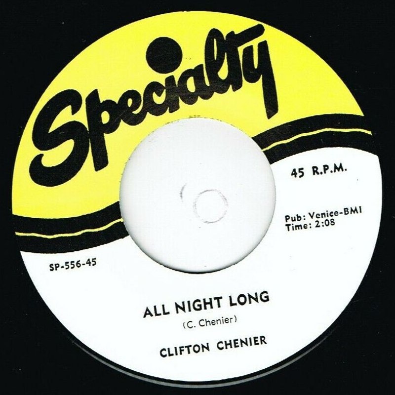 CLIFTON CHENIER - All night long/think it over 7