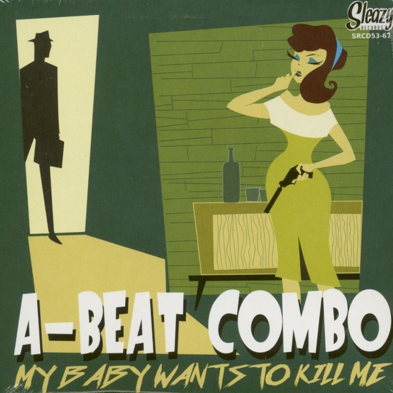 A-BEAT COMBO - My baby wants to kill me CD