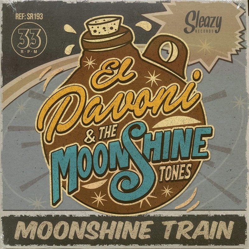 EL PAVONI & THE MOONSHINE TONES - Moonshine train 7