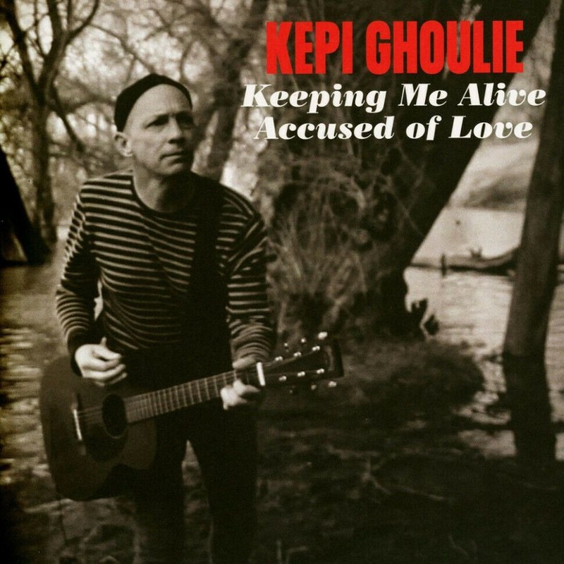 KEPI GHOULIE - Keeping me alive/accused of love 7