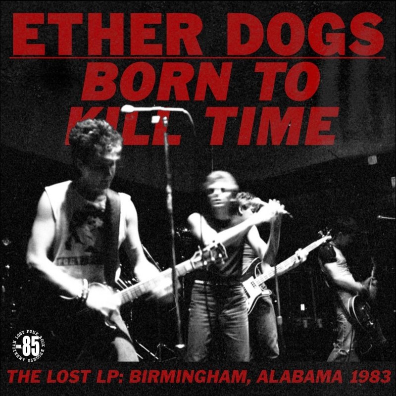 ETHER DOGS - Born to kill time LP